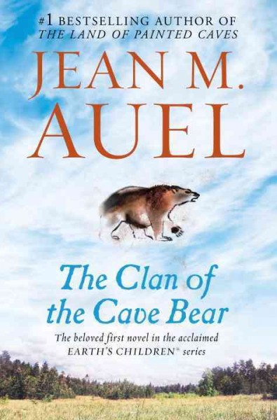 The Clan of the Cave Bear : a novel / by Jean M. Auel.