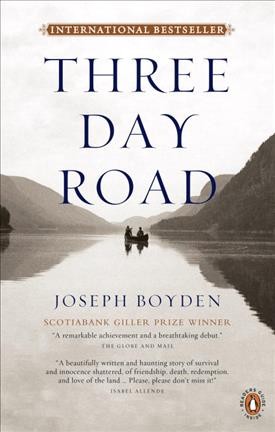 Three day road / Joseph Boyden.