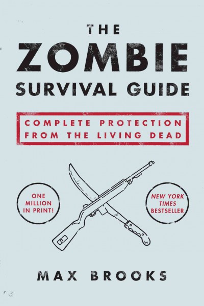 The zombie survival guide [electronic resource] : complete protection from the living dead / Max Brooks ; illustrations by Max Werner.