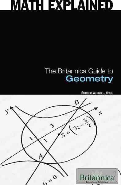 The Britannica Guide to Geometry. [electronic resource] / Britannica Educational.