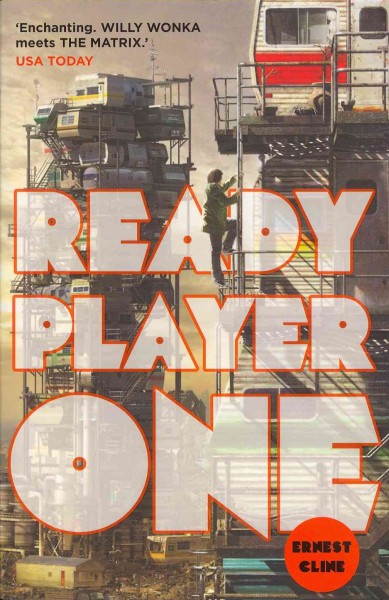 Ready player one / Ernest Cline.