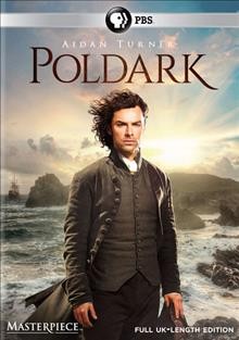 Poldark. The complete first season / a Mammoth Screen Production for BBC and Masterpiece ; produced by Eliza Mellor ; written and created for television by Debbie Horsfield ; directed by Ed Bazagette and William McGregor.