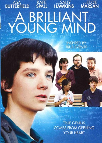 A brilliant young mind [video recording (DVD)] / Samuel Goldwyn Films, BBC Films and BFI present in association with Head Gear Films & Metrol Technology, Screen Yorkshire and Lipsync Productions ; an Origin Pictures - Minnow Films production ; produced by Laura Hastings-Smith, David M. Thompson ; story by Morgan Matthews and James Graham ; written by James Graham ; directed by Morgan Matthews.