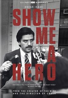 Show me a hero [videorecording (DVD)].