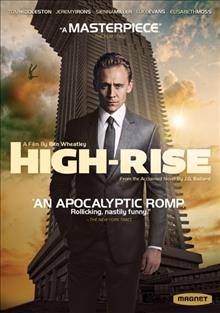 High-rise [videorecording]  / directed by Ben Wheatley.