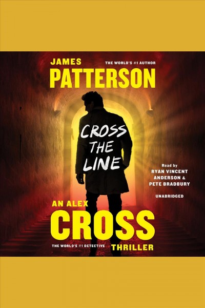 Cross the line / James Patterson.