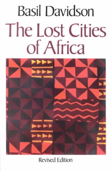 The lost cities of Africa / Basil Davidson.
