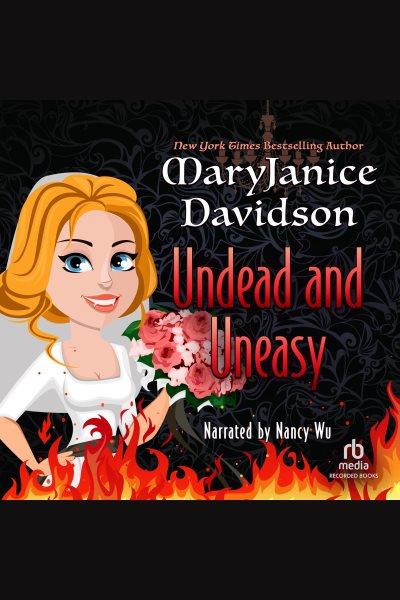 Undead and uneasy [electronic resource] : Undead series, book 6. MaryJanice Davidson.