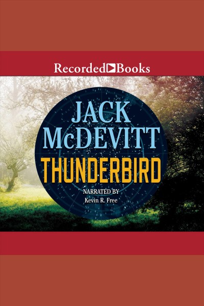Thunderbird [electronic resource] : Ancient shores series, book 2. Jack McDevitt.