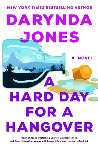 A hard day for a hangover [electronic resource] : a novel / Darynda Jones.