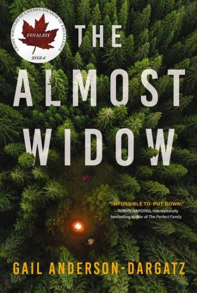 The almost widow : a novel / Gail Anderson-Dargatz.