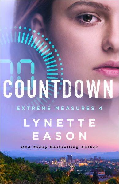 Countdown [electronic resource] / Lynette Eason.