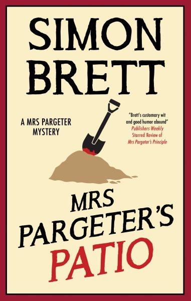 Mrs Pargeter's Patio : Mrs Pargeter Mystery [electronic resource] / Simon Brett.
