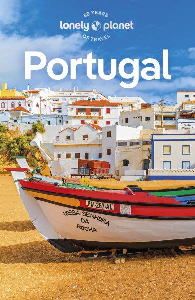 Lonely Planet Portugal : Travel Guide [electronic resource] / Joana Taborda, Bruce Carvalho, Clarke Maria and Sena Carvalho.