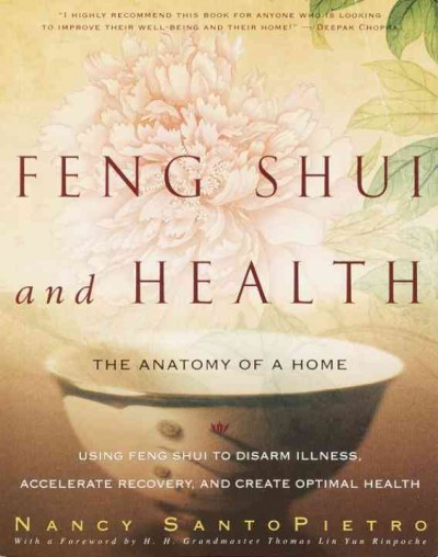 Feng Shui and Health: The Anatomy of a Home.