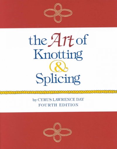 The Art of Knotting & Splicing.