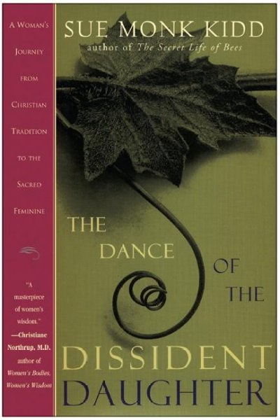 The Dance of the Dissident Daughter.