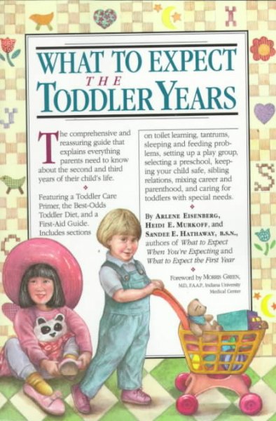 What to expect the toddler years / Arlene Eisenberg.