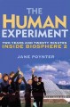 The human experiment : two years and twenty minutes inside Biosphere 2  Cover Image