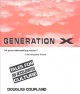 Go to record Generation X : tales for an accelerated culture
