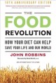 Go to record The food revolution : how your diet can help save your lif...