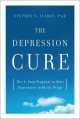 Go to record The depression cure : the 6-step program to beat depressio...