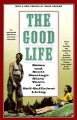 The good life : Helen and Scott Nearing's sixty years of self-sufficient living  Cover Image
