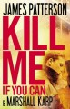 Go to record Kill me if you can : a novel