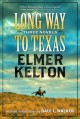 Go to record Long way to Texas : three novels