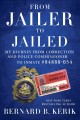 Go to record From jailer to jailed : my journey from correction and pol...