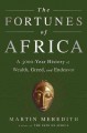 The fortunes of Africa : a 5000-year history of wealth, greed, and endeavor  Cover Image