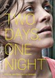 Two days, one night / Deux jours, une nui. Cover Image