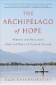 The archipelago of hope : wisdom and resilience from the edge of climate change  Cover Image