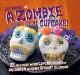 Go to record Lily Vanilli in-- A zombie ate my cupcake! : 25 deliciousl...