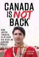 Go to record Canada is not back : how Justin Trudeau is in over his hea...