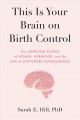 Go to record This is your brain on birth control : the surprising scien...