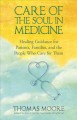 Go to record Care of the soul in medicine : healing guidance for patien...