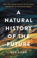 Go to record A natural history of the future : what the laws of biology...
