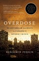 Go to record Overdose : heartbreak and hope in Canada's opioid crisis