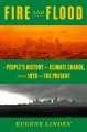 Go to record Fire and flood : a people's history of climate change, fro...
