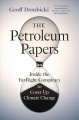 Go to record The petroleum papers : inside the far-right conspiracy to ...