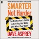 Smarter Not Harder : The Biohacker's Guide to Getting the Body and Mind You Want Cover Image