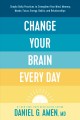 CHANGE YOUR BRAIN EVERY DAY Cover Image