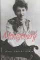 Go to record Lucy Maud Montgomery : the gift of wings